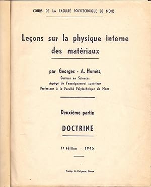 Seller image for LECONS SUR LA PHYSIQUE INTERNE DES MATERIAUX - DEUXIEME PARTIE - DOCTRINE - for sale by Libreria 7 Soles