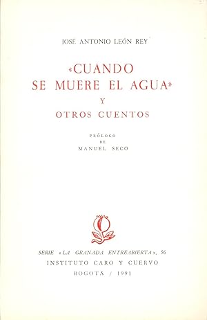 Immagine del venditore per CUANDO SE MUERE EL AGUA Y OTROS CUENTOS venduto da Libreria 7 Soles