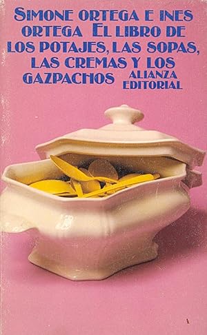 Seller image for EL LIBRO DE LOS POTAJES, LAS SOPAS, LAS CREMAS Y LOS GAZPACHOS for sale by Libreria 7 Soles