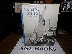 Immagine del venditore per Victorian and Edwardian Sailing Ships from Old Photographs venduto da Tilly's Bookshop