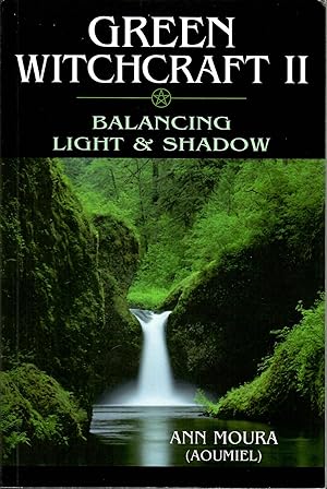 Green Witchcraft II: Balancing Light & Shadow: 002