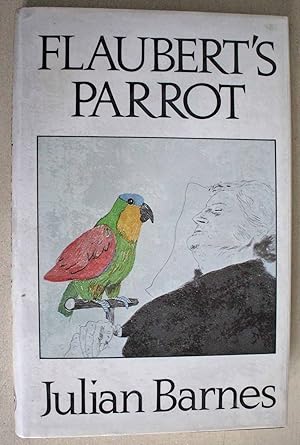 Bild des Verkufers fr Flaubert's Parrot Signed copy zum Verkauf von Ariadne Books, PBFA