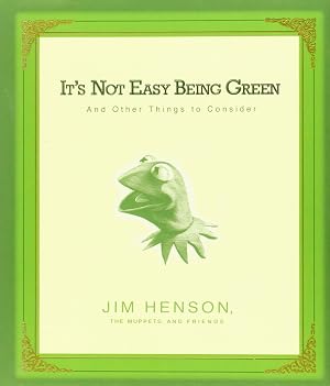 Immagine del venditore per It's Not Easy Being Green: And Other Things to Consider venduto da Blue Vase Books