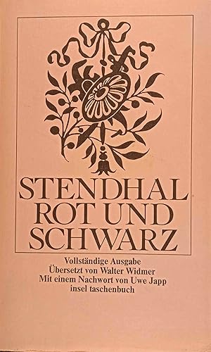 Rot und Schwarz. Stendhal. Aus d. Franz. übers. von Walter Widmer. Mit e. Nachw. von Uwe Japp / I...