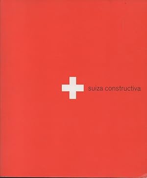 SUIZA CONSTRUCTIVA. DEL 4 DE FEBRERO AL 12 DE MAYO DE 2003.