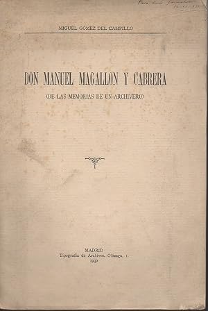 Imagen del vendedor de DON MANUEL MAGALLON Y CABRERA. (DE LAS MEMORIAS DE UN ARCHIVERO). a la venta por Gulliver's Books Never Die