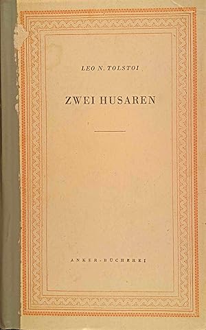 Seller image for Zwei Husaren. Leo N. Tolstoi. bers. von Raphael Lwenfeld / Anker-Bcherei ; Bd. 25 for sale by Logo Books Buch-Antiquariat