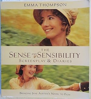 Image du vendeur pour The Sense and Sensibility Screenplay & Diaries: Bringing Jane Austen's Novel to Film mis en vente par Book Catch & Release