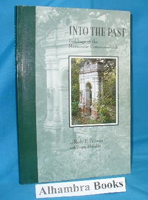 Bild des Verk�ufers f�r Into the Past : Buildings of the Mennonite Commonwealth zum Verkauf von Alhambra Books