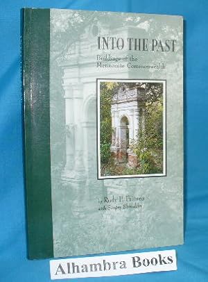 Seller image for Into the Past : Buildings of the Mennonite Commonwealth for sale by Alhambra Books