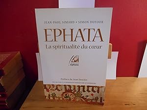 Image du vendeur pour Ephata : La spiritualit du coeur mis en vente par La Bouquinerie  Dd