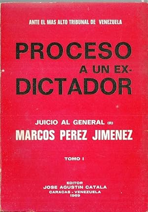 Proceso A Un Ex Dictador. Juicio Al General (R) Marcos Pérez Jiménez 2 Tomos
