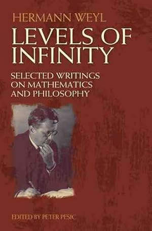 Immagine del venditore per Levels of Infinity : Selected Writings on Mathematics and Philosophy venduto da GreatBookPrices