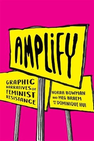 Immagine del venditore per Amplify : Graphic Narratives of Feminist Resistance venduto da GreatBookPrices