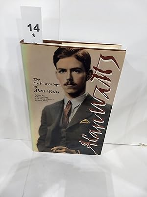 Imagen del vendedor de The Early Writings of Alan Watts: the British Years, 1931-1938: Writings in Buddhism in England a la venta por Fleur Fine Books