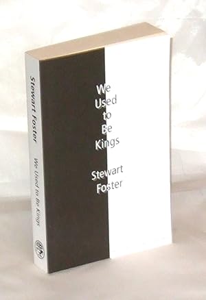 Imagen del vendedor de We Used to Be Kings - Uncorrected Proof a la venta por James Hulme Books