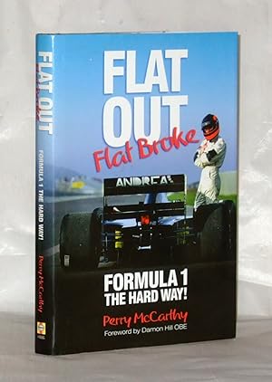 Seller image for Flat Out, Flat Broke: Formula 1 The Hard Way! for sale by James Hulme Books