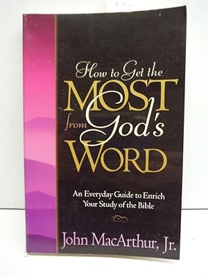 How to Get the Most from God's Word