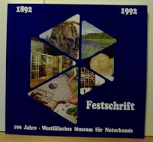 Seller image for 100 Jahre - Westflisches Museum fr Naturkunde: 1892-1992. Festschrift for sale by Eichhorn GmbH