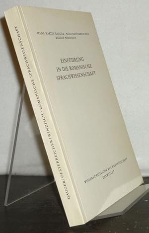 Seller image for Einfhrung in die romanische Sprachwissenschaft. [Von Gauger, Hans-Martin, Wulf Oesterreicher und Rudolf Windisch]. (= Die Romanistik). for sale by Antiquariat Kretzer