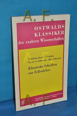 Image du vendeur pour Klassische Schriften zur Zellenlehre von Matthias Jacob Schleiden , Theodor Schwann , Max Schultze. Eingeleitet u. bearb. von Ilse Jahn / Ostwald's Klassiker der exakten Wissenschaften , Bd. 275 mis en vente par Antiquarische Fundgrube e.U.