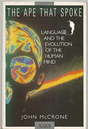 The Ape that Spoke - Language and the evolution of the human mind.