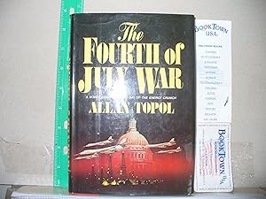 Seller image for The fourth of July War for sale by Thomas F. Pesce'
