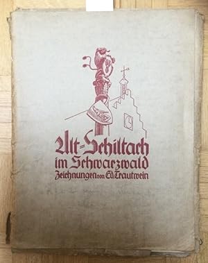 Alt-Schiltach in Schwarzwald. Dieses Exemplar trägt die Nr. 2 Handsigniert.