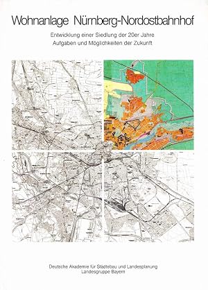Bild des Verk�ufers f�r Wohnanlage N�rnberg-Nordostbahnhof. Entwicklung einer Siedlung der 20er Jahre, Aufgaben und M�glichkeiten der Zukunft. zum Verkauf von Antiquariat Dennis R. Plummer
