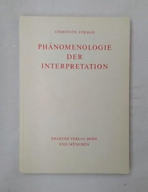 Phänomenologie der Interpretation.