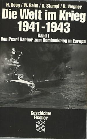 Seller image for Die Welt im Krieg 1941 - 1943. Band 1. Von Pearl Harbor zum Bombenkrieg in Europa. Fischer ; 11698. Geschichte : Die Zeit des Nationalsozialismus. for sale by Lewitz Antiquariat
