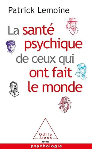 la santé psychique de ceux qui ont fait le monde