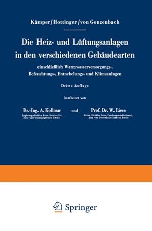 Bild des Verk�ufers f�r Die Heiz- und L�ftungsanlagen in den verschiedenen Geb�udearten einschlie�lich Warmwasserversorgungs-, Befeuchtungs-, Entnebelungs- und Klimaanlagen zum Verkauf von AHA-BUCH GmbH