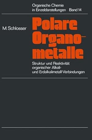 Bild des Verkufers fr Struktur und Reaktivitt polarer Organometalle : Eine Einfhrung in die Chemie organischer Alkali- und Erdalkalimetall-Verbindungen zum Verkauf von AHA-BUCH GmbH