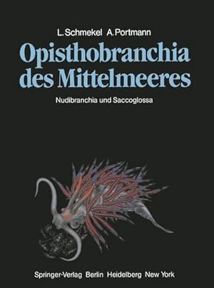 Bild des Verk�ufers f�r Opisthobranchia des Mittelmeeres : Nudibranchia und Saccoglossa zum Verkauf von AHA-BUCH GmbH