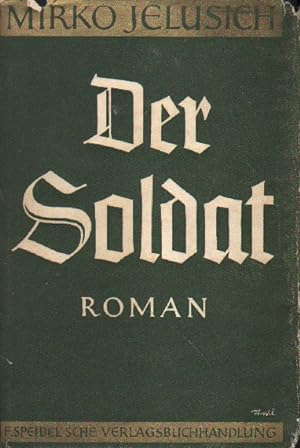Immagine del venditore per Der Soldat. venduto da Versandantiquariat Boller