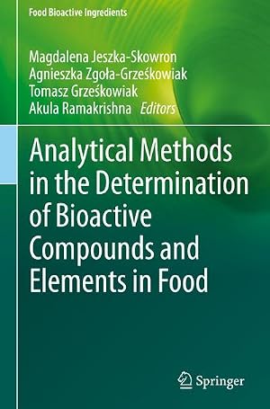 Immagine del venditore per Analytical Methods in the Determination of Bioactive Compounds and Elements in Food venduto da AHA-BUCH GmbH