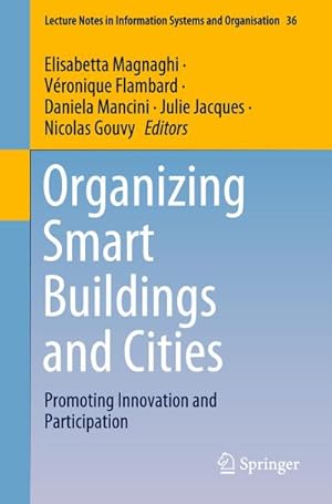 Bild des Verk�ufers f�r Organizing Smart Buildings and Cities : Promoting Innovation and Participation zum Verkauf von AHA-BUCH GmbH