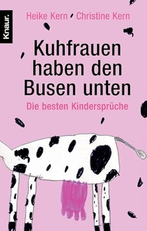 Immagine del venditore per Kuhfrauen haben den Busen unten: Die besten Kinderspr�che venduto da Gerald Wollermann