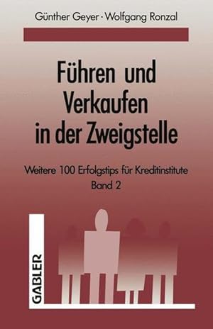 Imagen del vendedor de Fhren und Verkaufen in der Zweigstelle. Band 2 a la venta por Gerald Wollermann