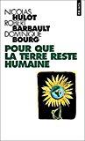 Seller image for Pour Que La Terre Reste Humaine for sale by RECYCLIVRE