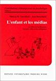 Immagine del venditore per L'enfant Et Les Mdias : Les Effets De La Tlvision, Des Jeux Vidos Et Des Ordinateurs venduto da RECYCLIVRE