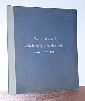 Wirtschafts- und verkehrsgeographischer Atlas von Pommern.