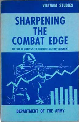 Seller image for Sharpening the Combat Edge, the Use of Analysis to Reinforce Military Judgment for sale by SEATE BOOKS