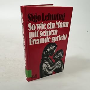 Bild des Verk�ufers f�r So wie ein Mann mit seinem Freunde spricht. zum Verkauf von Antiquariat Bookfarm