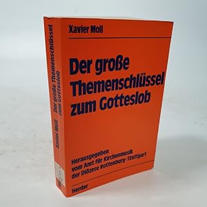 Seller image for Der grosse Themenschlssel zum Gotteslob. Hrsg. vom Amt fr Kirchenmusik der Dizese Rottenburg-Stuttgart. for sale by Antiquariat Bookfarm