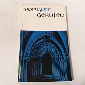 Bild des Verk�ufers f�r Von Gott gerufen. V�ter berichten �ber die Berufung ihrer Kinder zum Priestertum und Ordensstand. zum Verkauf von Antiquariat Bookfarm
