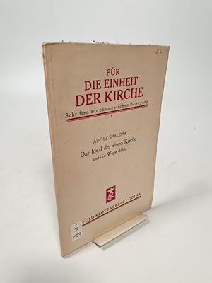 Seller image for Das Ideal der einen Kirche und die Wege dahin. Fr die Einheit der Kirche, 3. for sale by Antiquariat Bookfarm