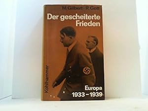 Bild des Verkufers fr Der gescheiterte Frieden Europa 1933- 1939 zum Verkauf von Gabis Bcherlager