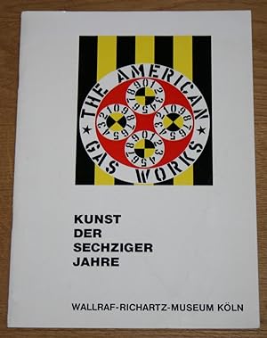 Kunst der sechziger Jahre (Sammlung Ludwig): 150 Werke im Wallraf-Richartz-Museum. [Besichtigt mi...